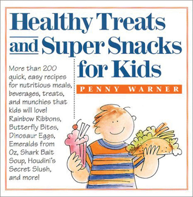 Healthy Treats & Super Snacks For Kids