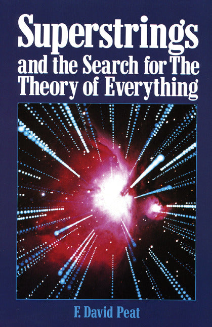 Superstrings & The Search For The Theory Of Everything