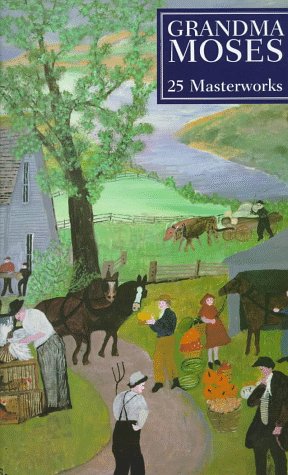 Grandma Moses 25 Masterworks