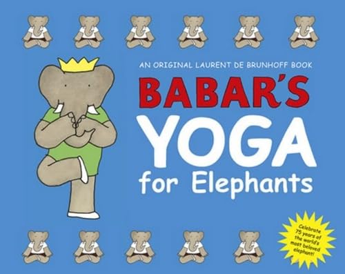 Babars Yoga For Elephants