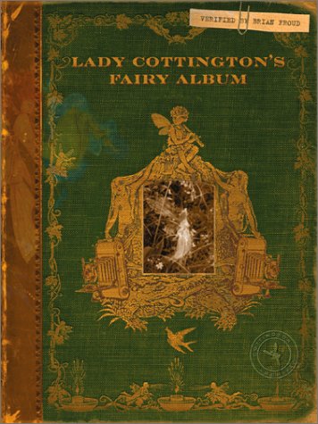 Lady Cottingtonâ€™S Fairy Album
