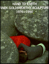 Hand To Earth Goldsworthy Hc