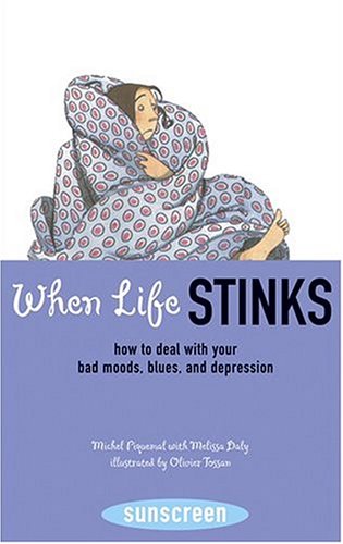 When Life Stinks