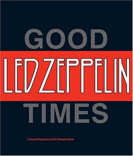 Led Zeppelin Good Times Bad Times