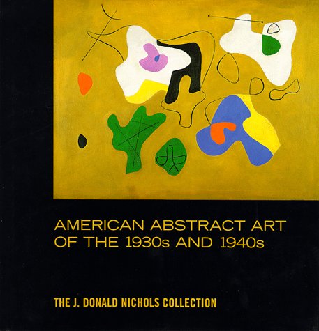 American Abstract Art of the 1930's and 1940's