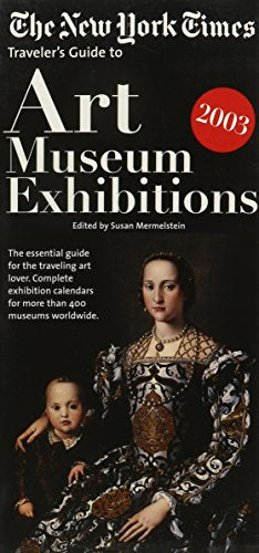 Travelerâ€™S Guide To Art Mus 2003