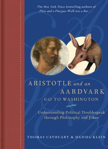 Aristotle & An Aardvark Go To Washington