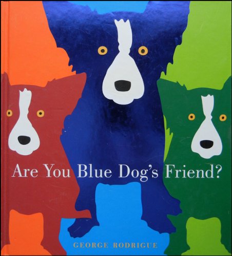 Are You Blue Dogs Friend Texas Edition