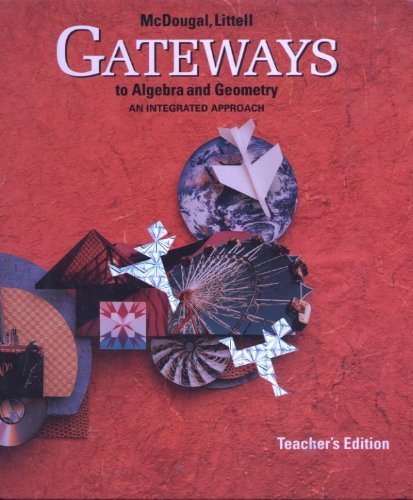 Gateways to Algebra and Geometry, An Integrated Approach (Teacher's Edition) [Hardcover] Benson