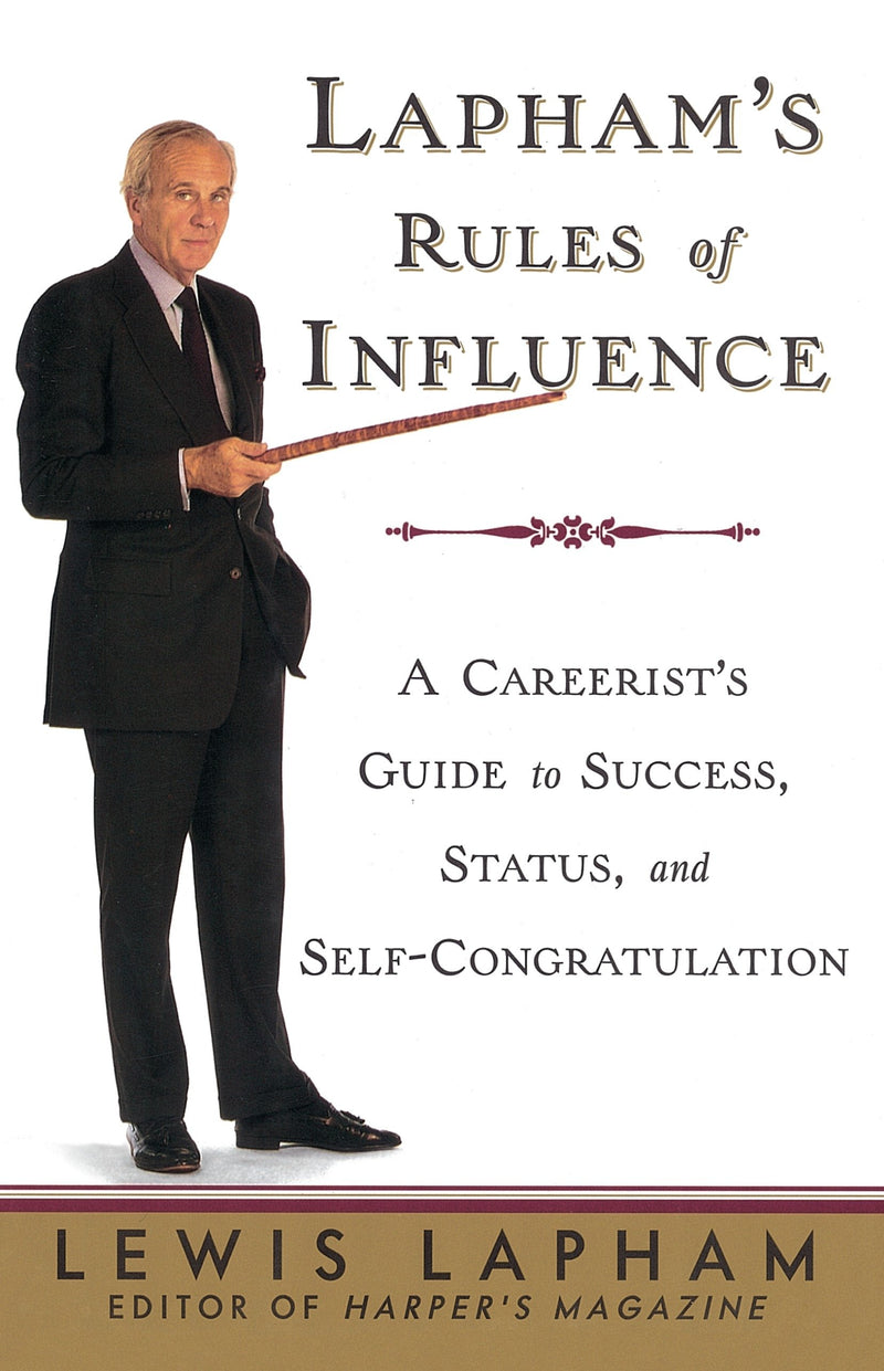 Lapham's Rules of Influence