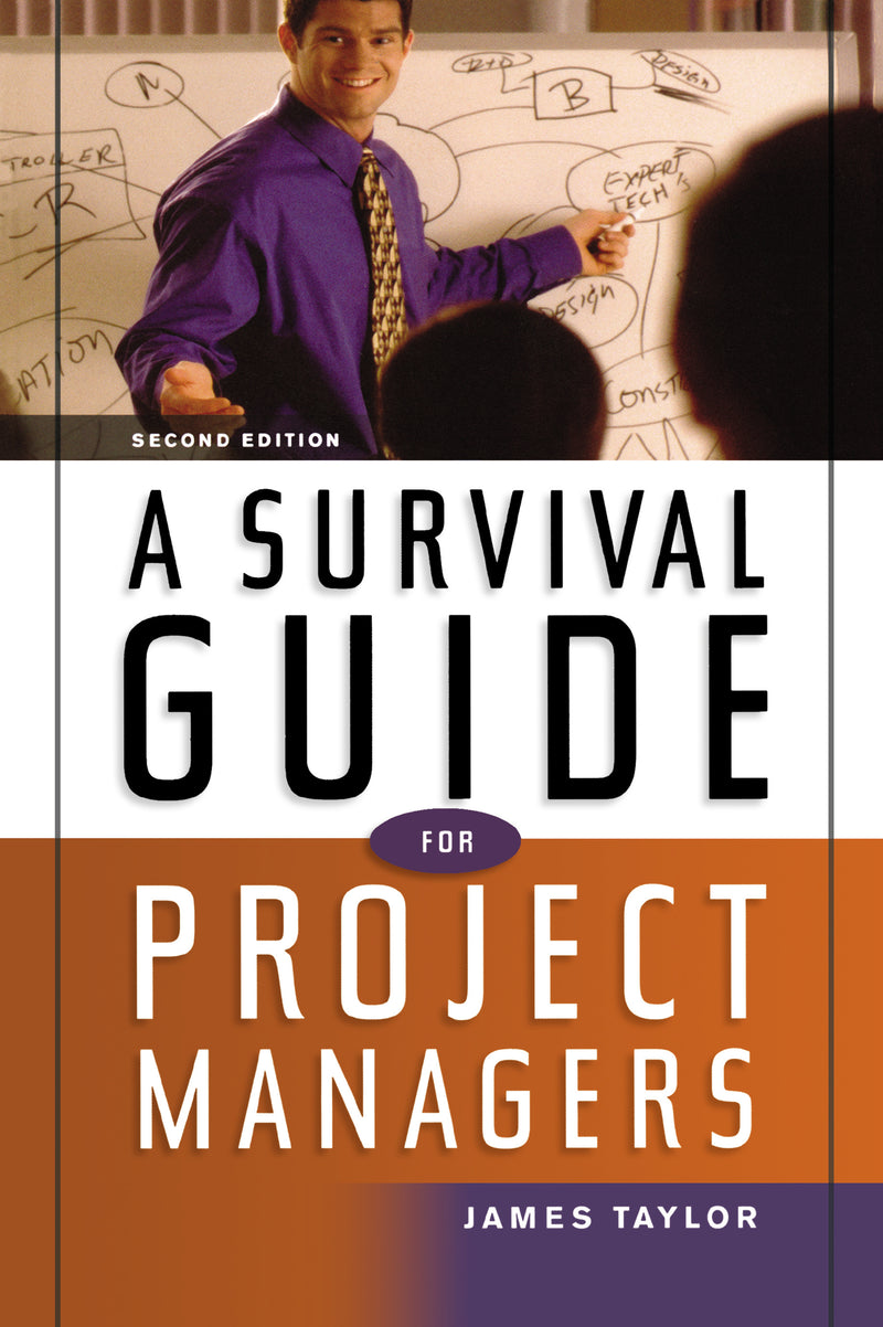 A Survival Guide for Project Managers