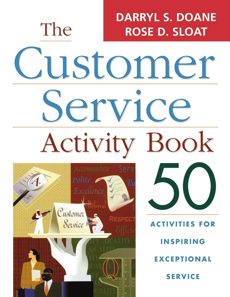 The Customer Service Activity Book: 50 Activities for Inspiring Exceptional Service
