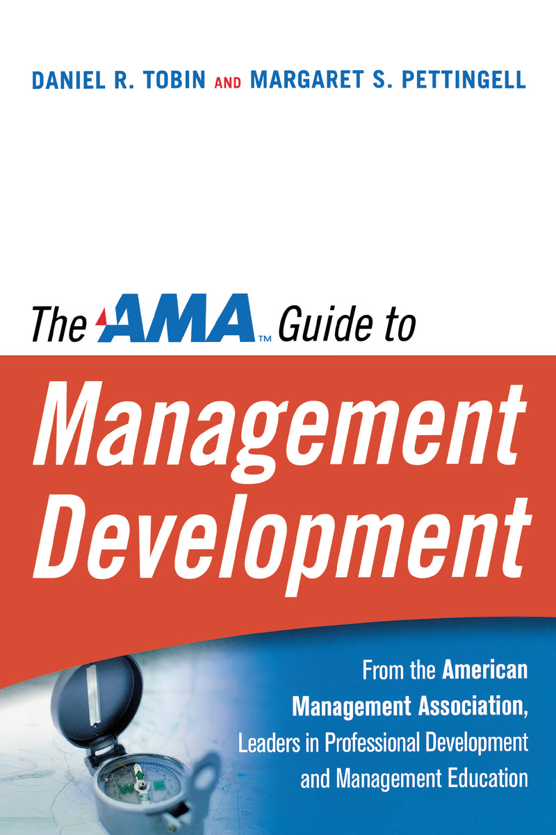 The AMA Guide to Management Development