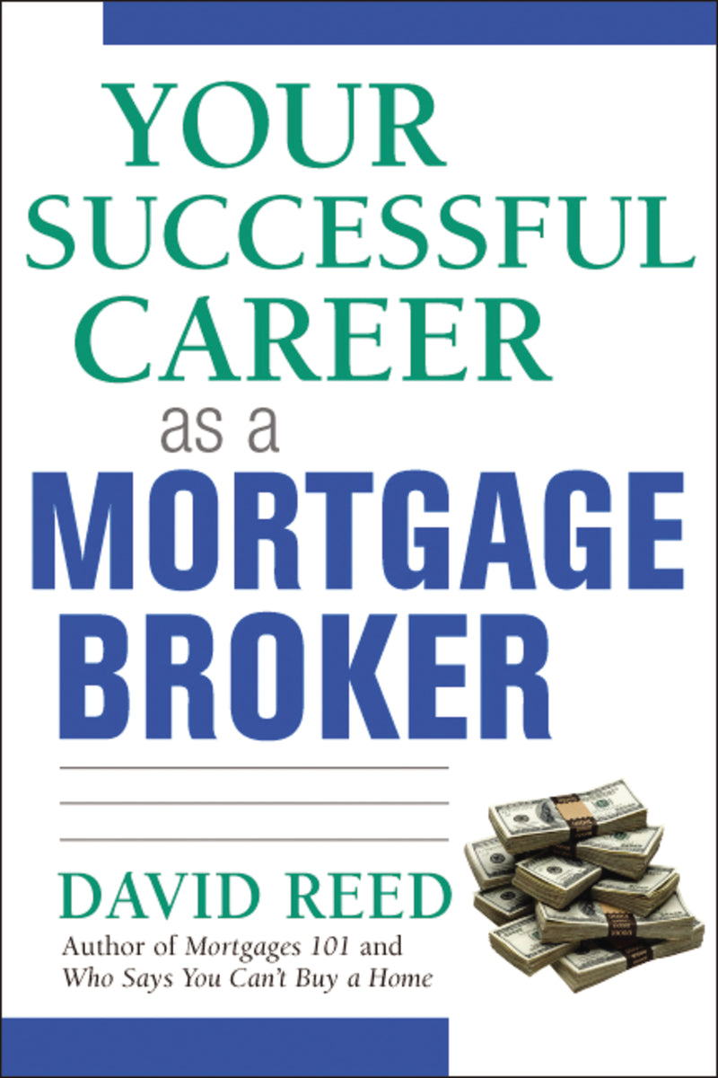 Your Successful Career as a Mortgage Broker