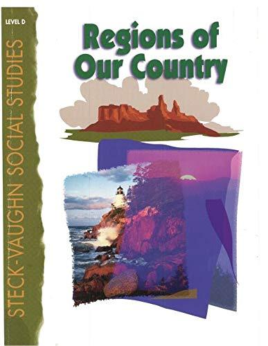 Regions of Our Country: Level D (Steck-Vaughn Social Studies) Unknown