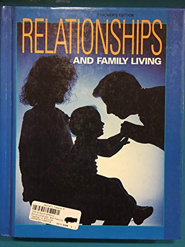 Relationships and Family Living Teacher's Edition [Hardcover] Bbyn