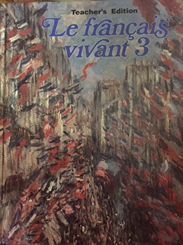 Le Francais Vivant 3 [Hardcover] Fralin, Alfred G.