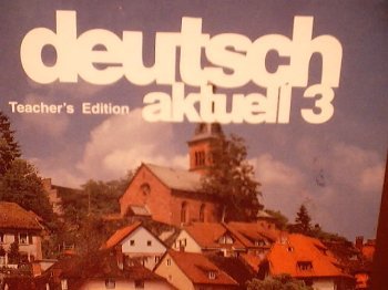 Deutsch Aktuell 3 [Paperback] EMC Publishing; Wolfgang S. Kraft and Reinhold Frigge