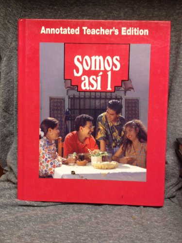 Somos Asi 1 Teacher's Edition [Hardcover] Ale James F.; Koch Dolores M.; Bonilla