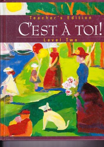 C'est `a toi!: Level Two (Annotated Teacher's Edition) [Hardcover] Fawbush; Toni Theisen and Dianne Hopen