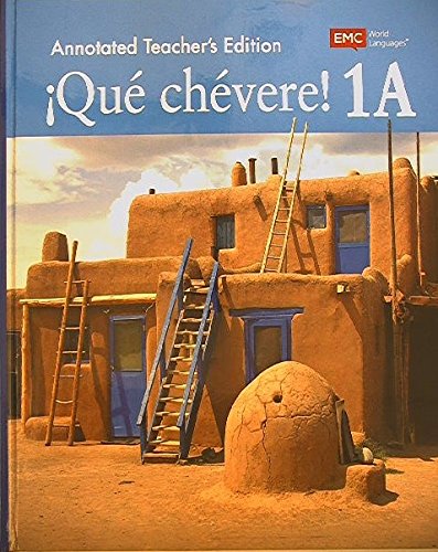 Que Chevere! Levels 1A & 1B, Annotated Teacher's Edition, 9780821977651, Copyright 2016 [Textbook Binding] EMC World Languages
