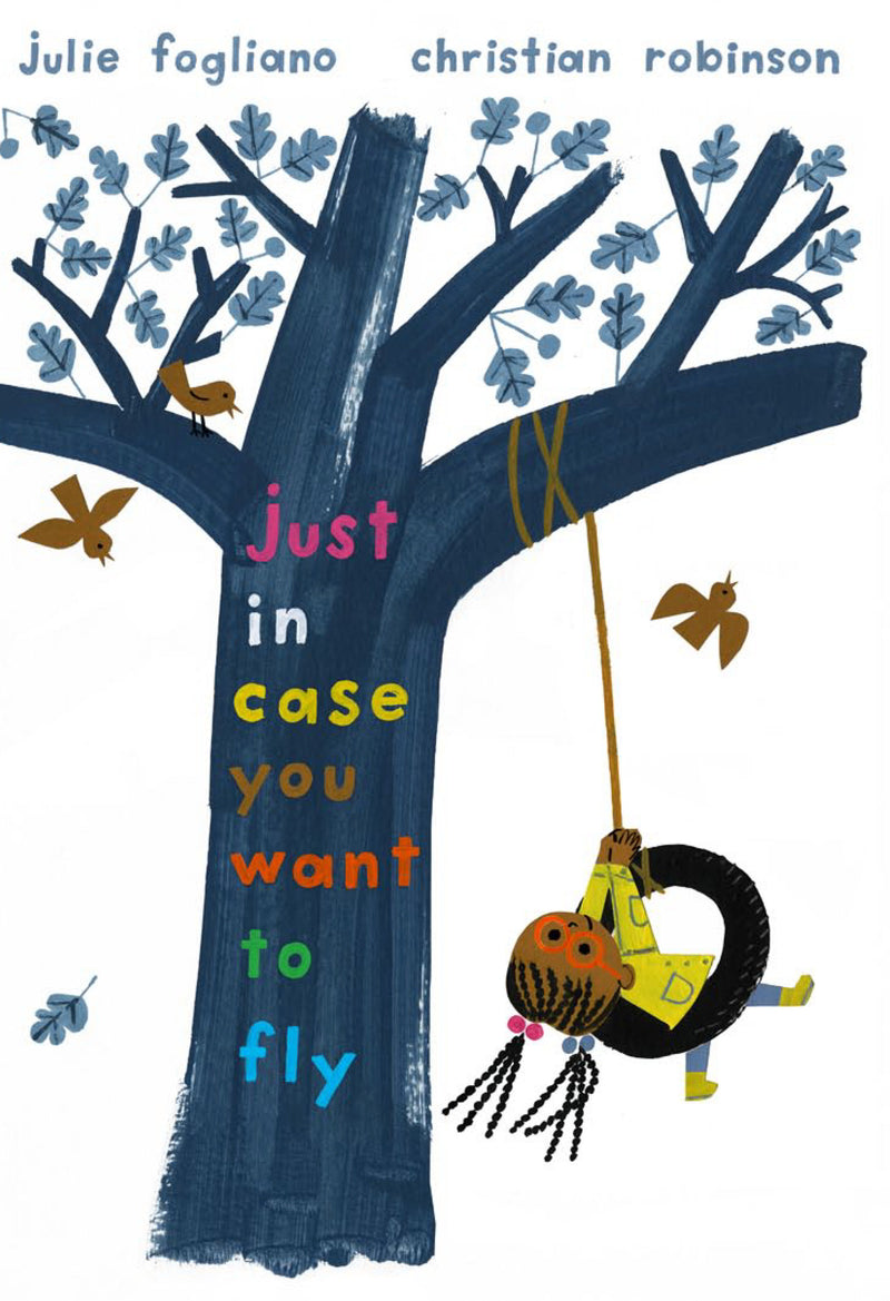 Just In Case You Want to Fly