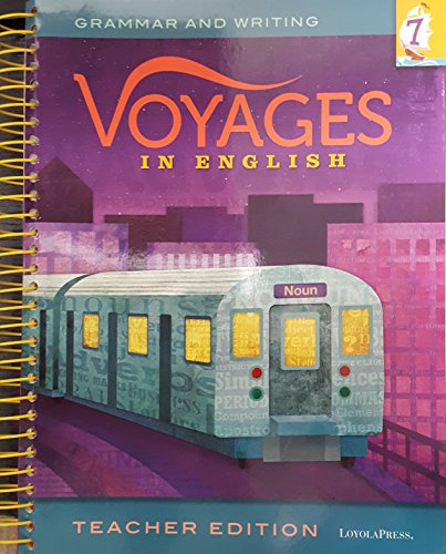Voyages in English: Grammar and Writing, Grade 7, Teacher Edition, 9780829443035, 0829443037, 2018 [Spiral-bound] Mary Ellen Tennity