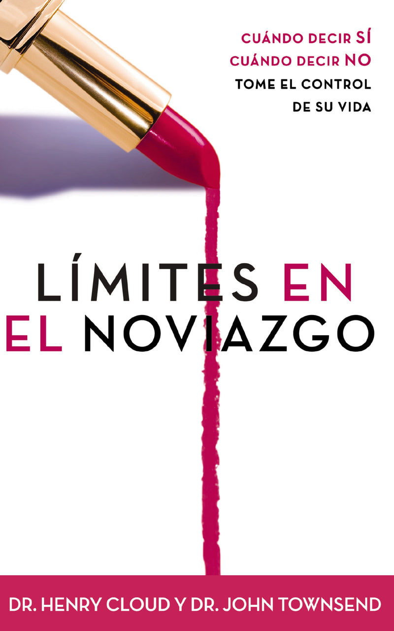Límites en el noviazgo: Cuando decir 'sí', cuando decir 'no', tome el control de su vida