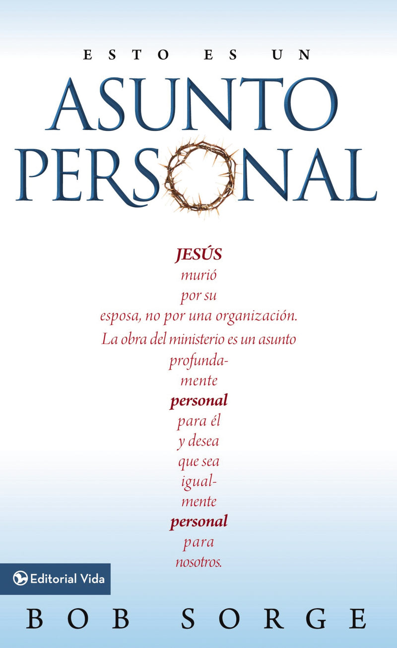 Esto es un asunto personal: Jesús murió por su esposa, no por una empresa.