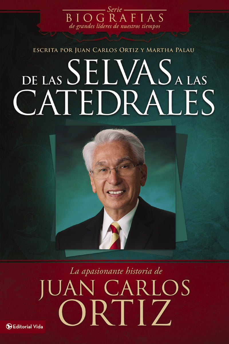 De las selvas a las catedrales: La apasionante historia de Juan Carlos Ortiz