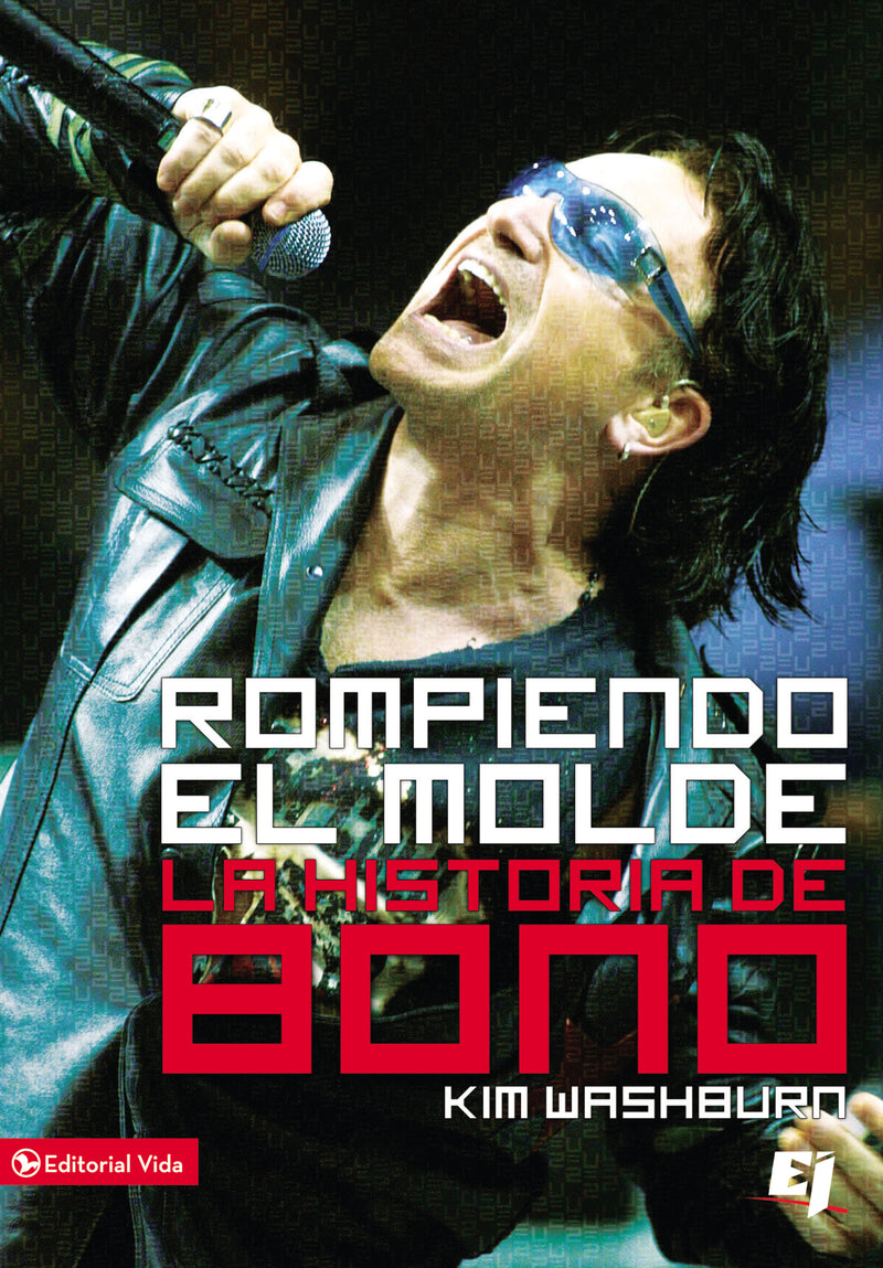 Rompiendo el molde, la historia de Bono