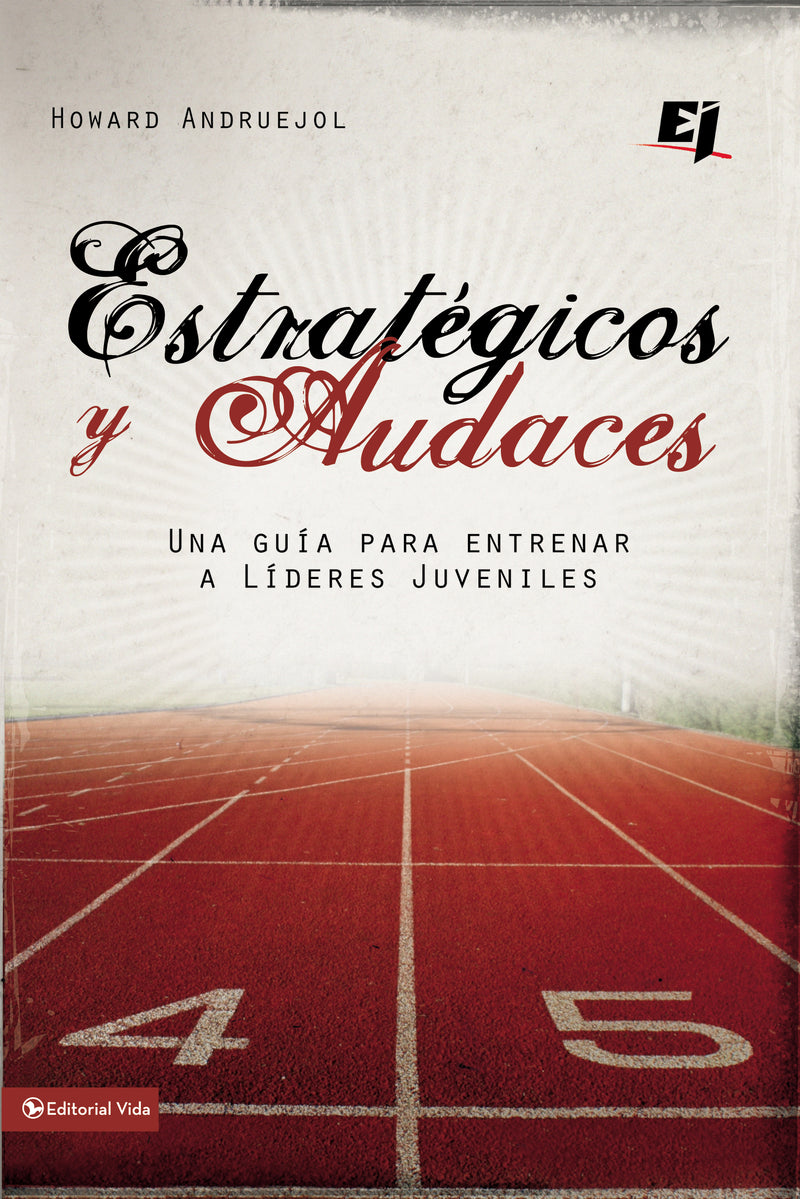 Estratégicos y audaces: Una guía para entrenar a líderes juveniles