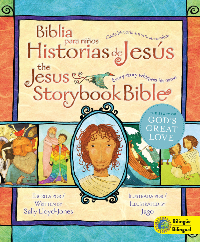 Jesus Storybook Bible (Bilingual) / Biblia para niños, Historias de Jesús (Bilingüe): Every Story Whispers His Name