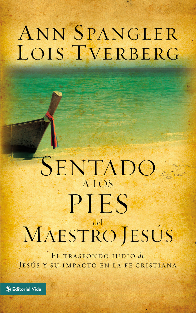 Sentado a los pies del maestro Jesús: El trasfondo judío de Jesús y su impacto en la fe cristiana