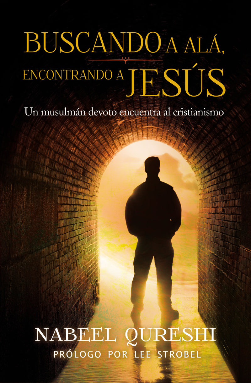 Buscando a Alá,  encontrando a Jesús: Un musulmán devoto encuentra al cristianismo