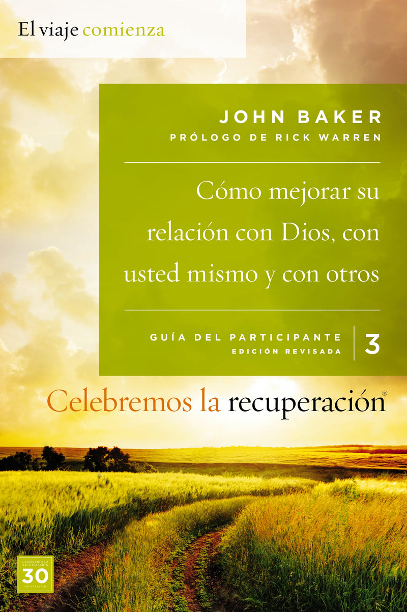 Celebremos la recuperación Guía 3: Cómo mejorar su relación con Dios, con usted mismo y con otros: Un programa de recuperación basado en ocho principios de las bienaventuranzas
