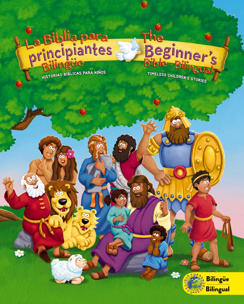 The Beginners Bible (Bilingual) / La Biblia para principiantes (Bilingüe): Timeless Children's Stories