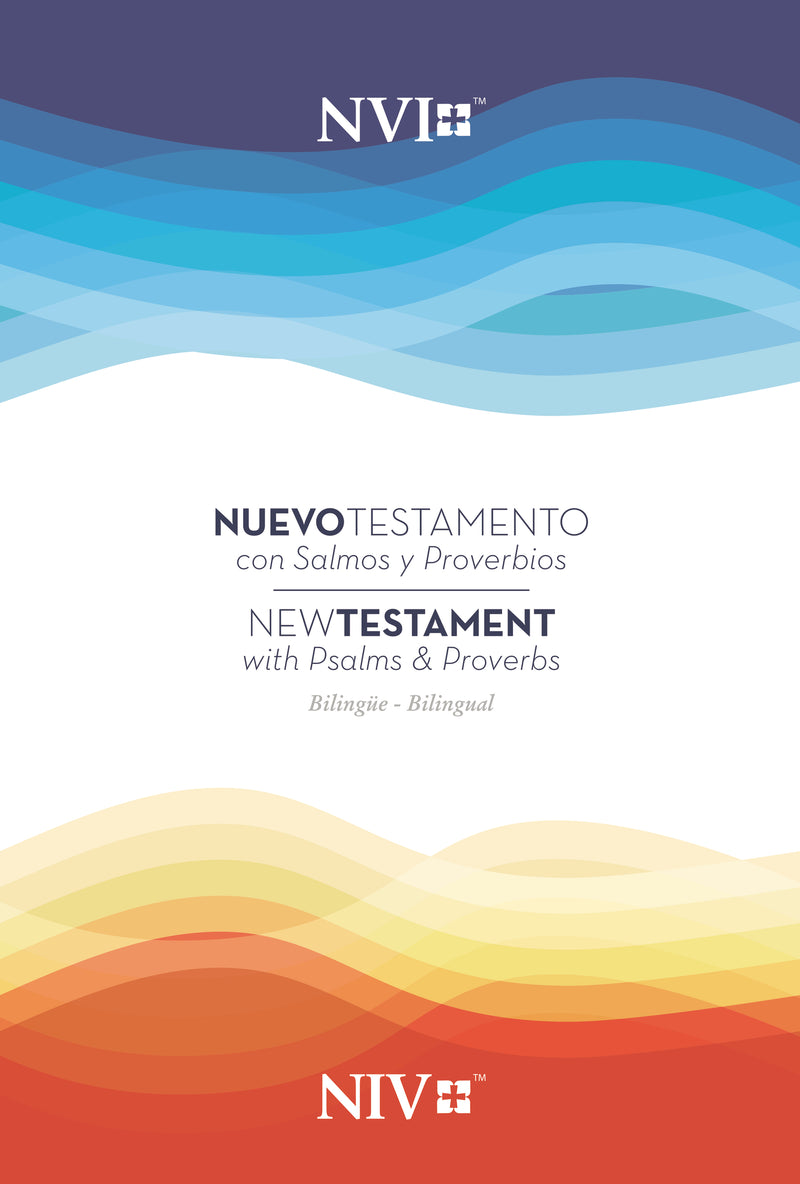NIV/NVI New Testament Bilingual with Psalms and Proverbs / NIV/NVI. Nuevo Testamento Bilingüe con Salmos y Proverbios