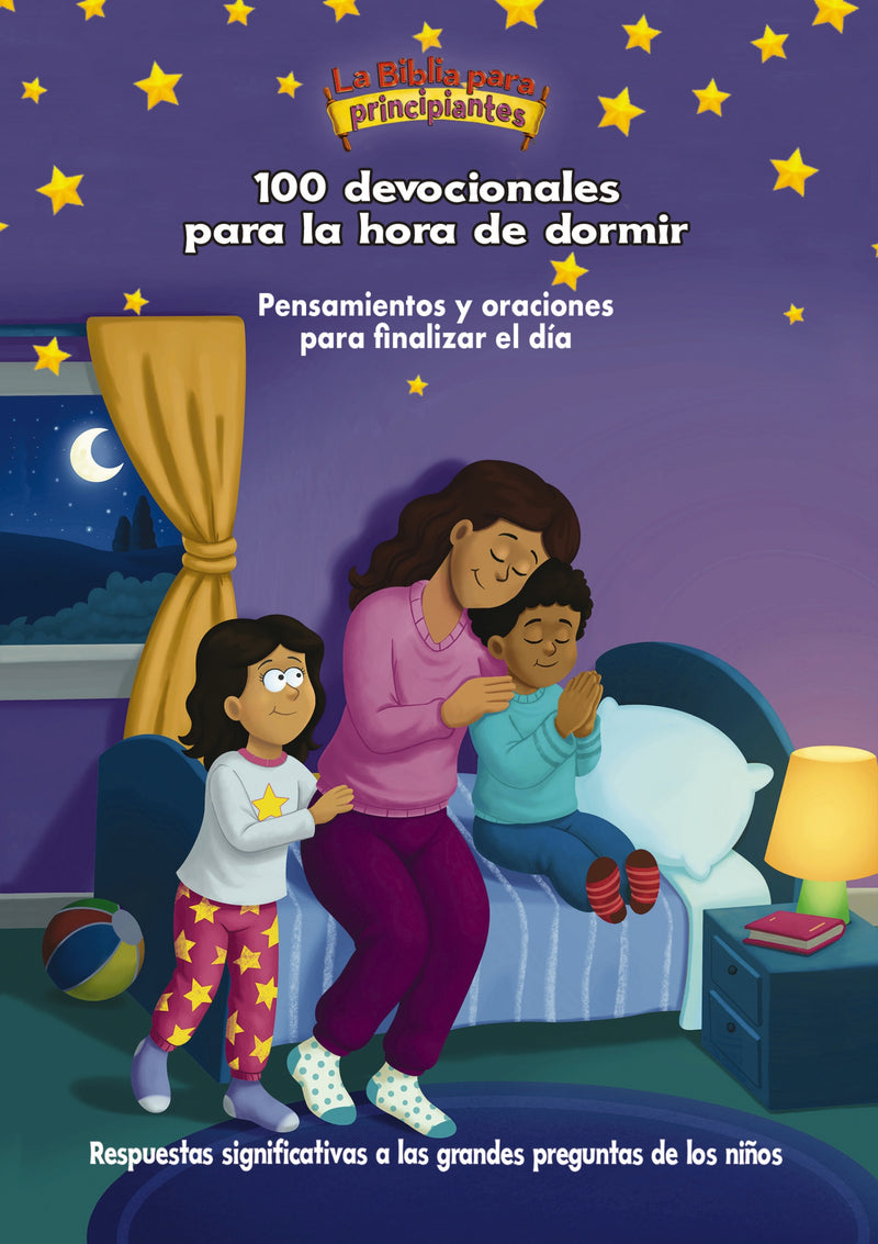 La  Biblia para principiantes, 100 devocionales para la hora de dormir: Pensamientos y oraciones para finalizar el día