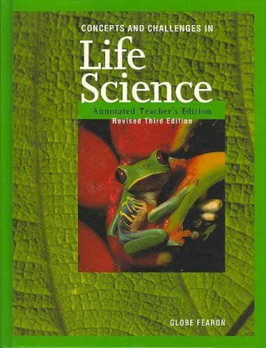 Concepts and Challenges In Life Science, Annotated Teacher's Edition [Hardcover] Leonard Bernstein; Martin Schachter; Alan Winkler and Stanley Wolfe