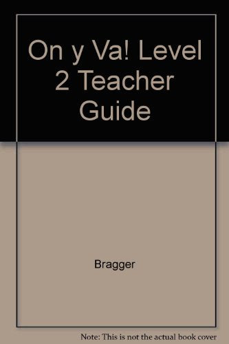 On y Va! Level 2 Teacher Guide [Paperback] Jeannette D. Bragger