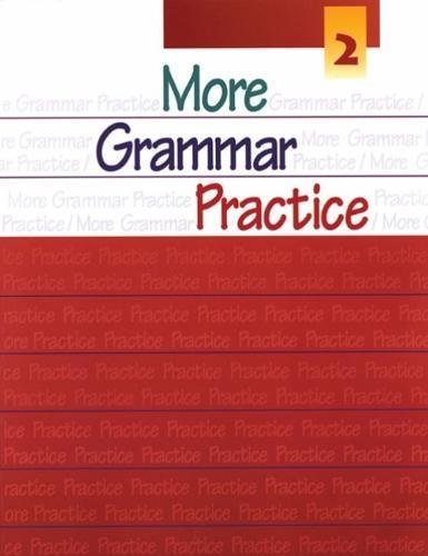 More Grammar Practice 2