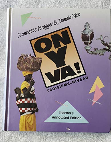 On y Va! Level 3 Teachers Annotated Ed [Mass Market Paperback] Jeannette D. Bragger and Donald Rice