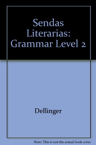 Sendas Literarias: Grammar Level 2 (Spanish Edition) [Hardcover] Dellinger