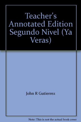 Teacher's Annotated Edition Segundo Nivel (Ya Veras) [Hardcover] Heinle & Heinle