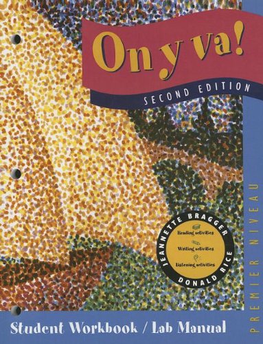 On Y Va!: Student Workbook/Lab Manual (French Edition) [Paperback] Bragger, Jeannette D. and Rice, Donald