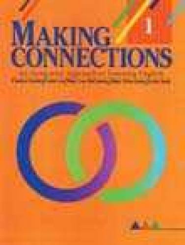 Making Connections: An Integrated Approach to Learning English (Student Text, Level 1) Carolyn Kessler; Linda Lee; Mary Lou McCloskey; Mary Ellen Quinn and Lydia Stack