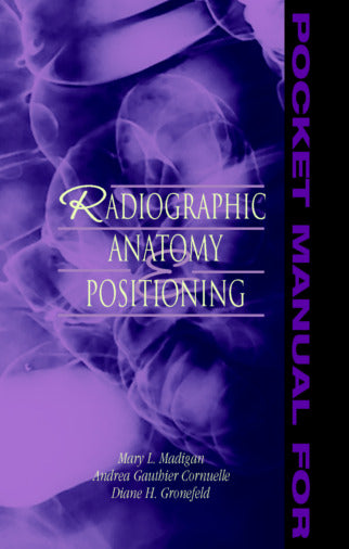 Pocket Manual For Radiographic Anatomy & Positioning