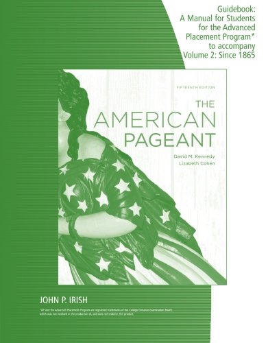 The American Pageant (APÂ® Edition), 15th: APÂ® Student Guidebook, Volume 2