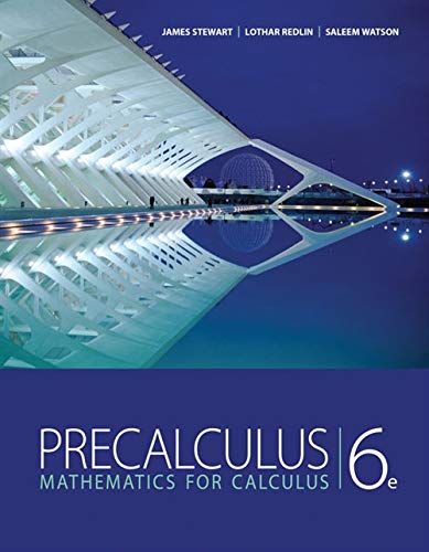 Precalculus: Mathematics for Calculus, 6th Edition Stewart, James; Redlin, Lothar and Watson, Saleem